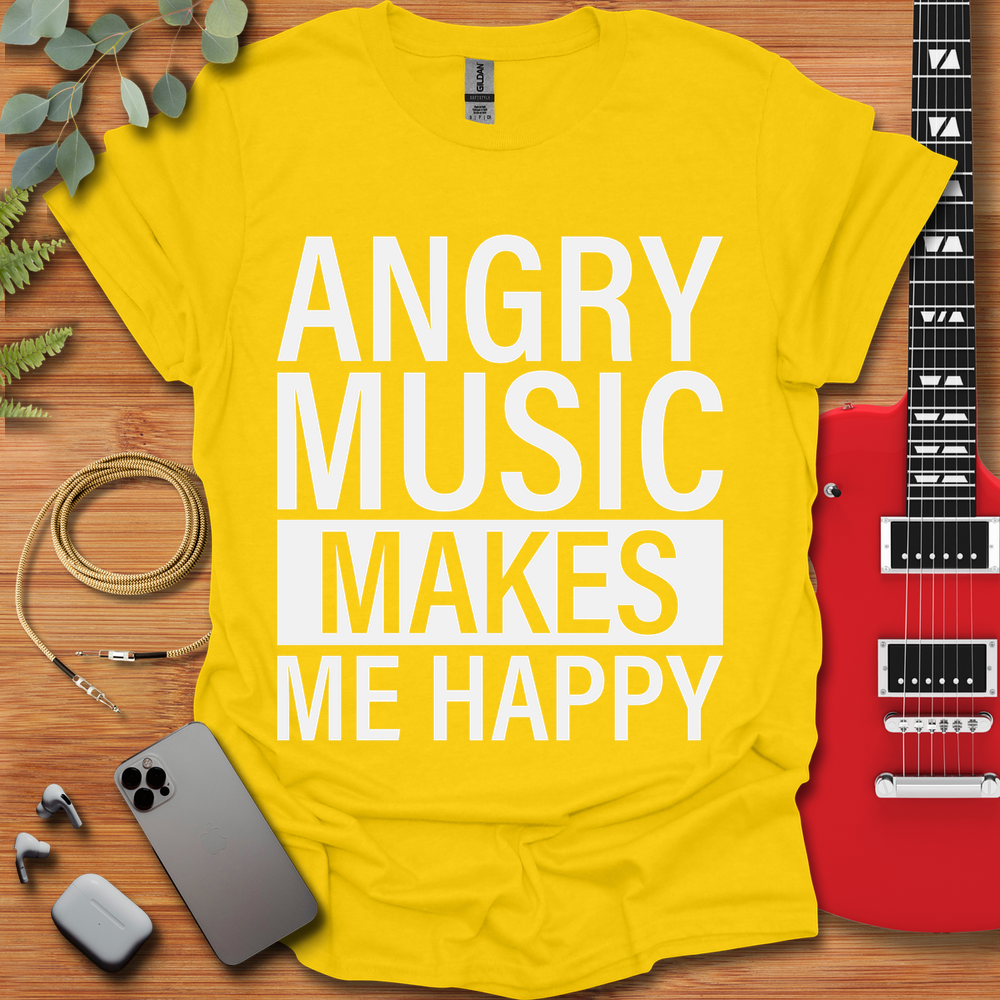 Angry Music Makes Me Happy T-Shirt