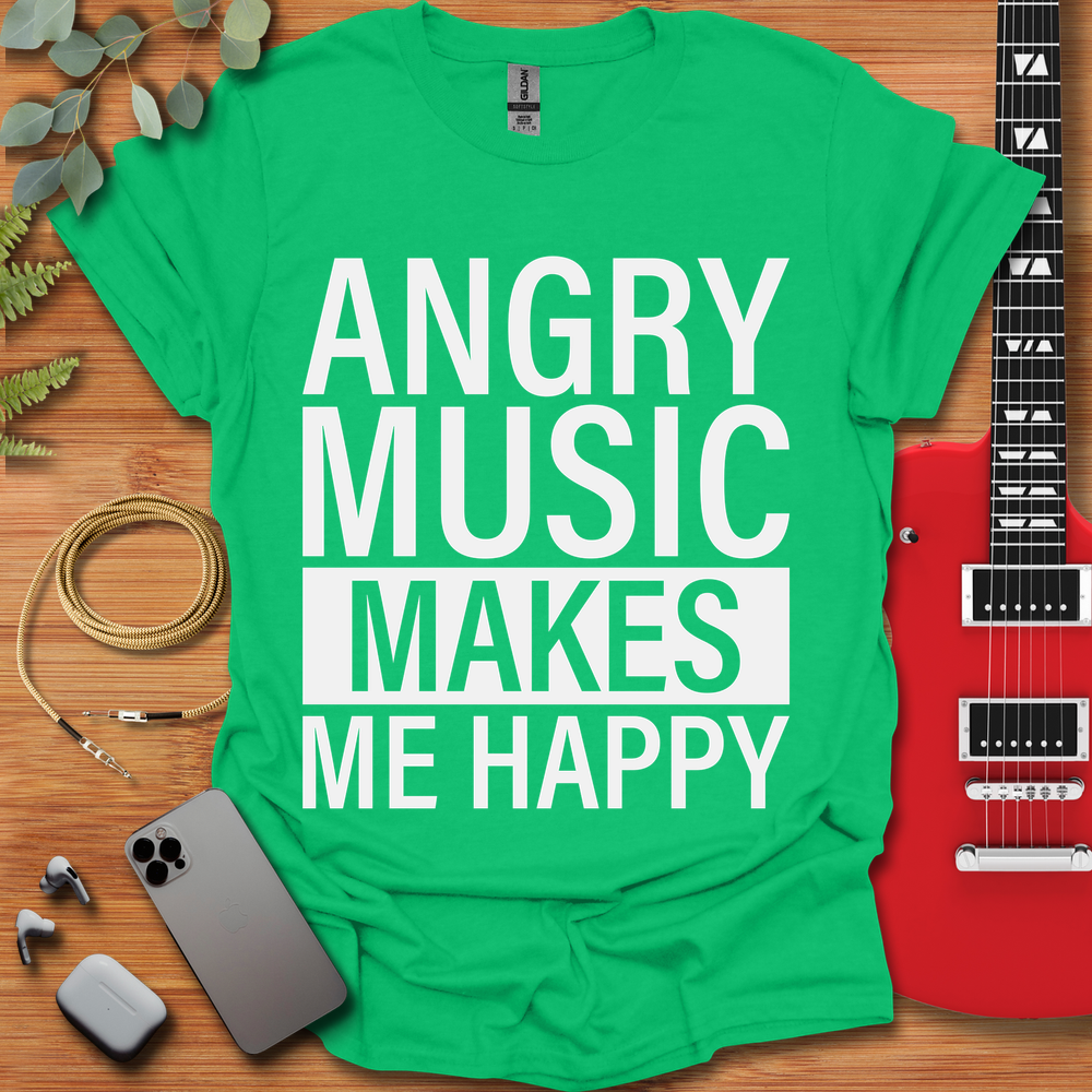 Angry Music Makes Me Happy T-Shirt