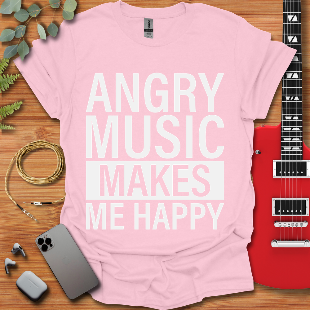 Angry Music Makes Me Happy T-Shirt